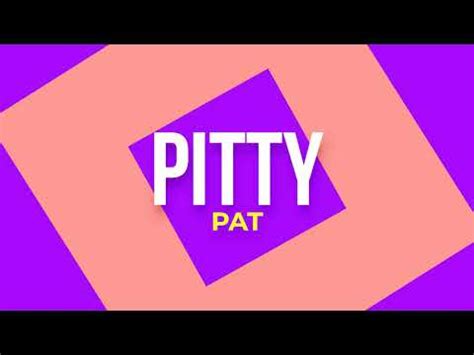 pitty pat|Pitty Pat Rules .